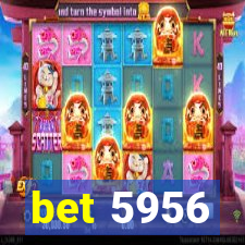 bet 5956